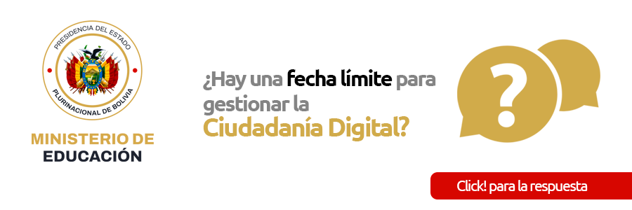 FECHA LÍMITE PARA GESTIONAR LA CIUDADANÍA DIGITAL
