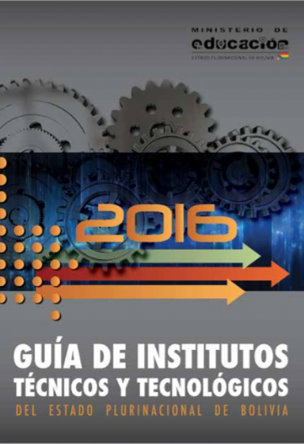 Guía de Institutos Técnicos y Tecnológicos del Estado Plurinacional de Bolivia 2016